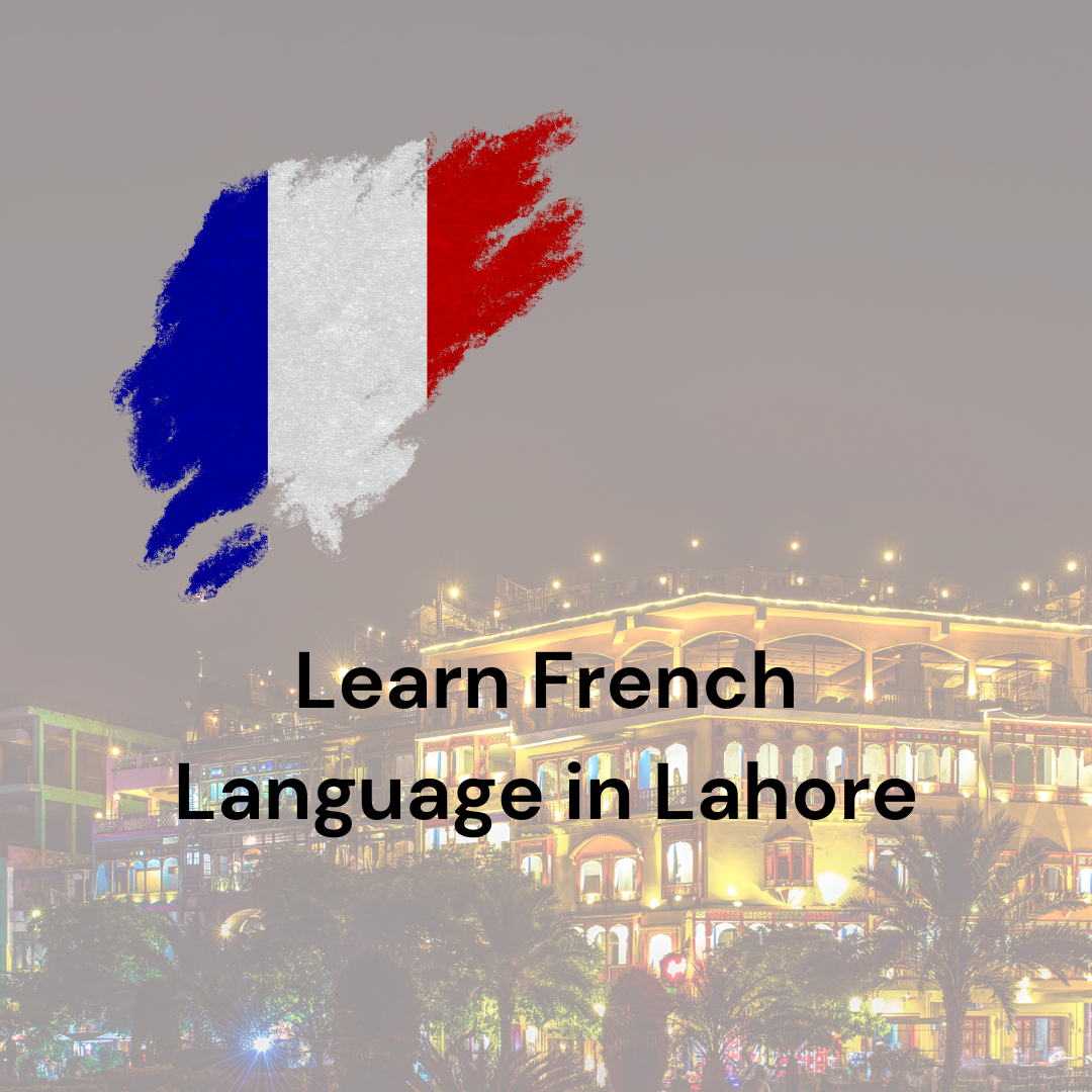 Learn French Language in Lahore