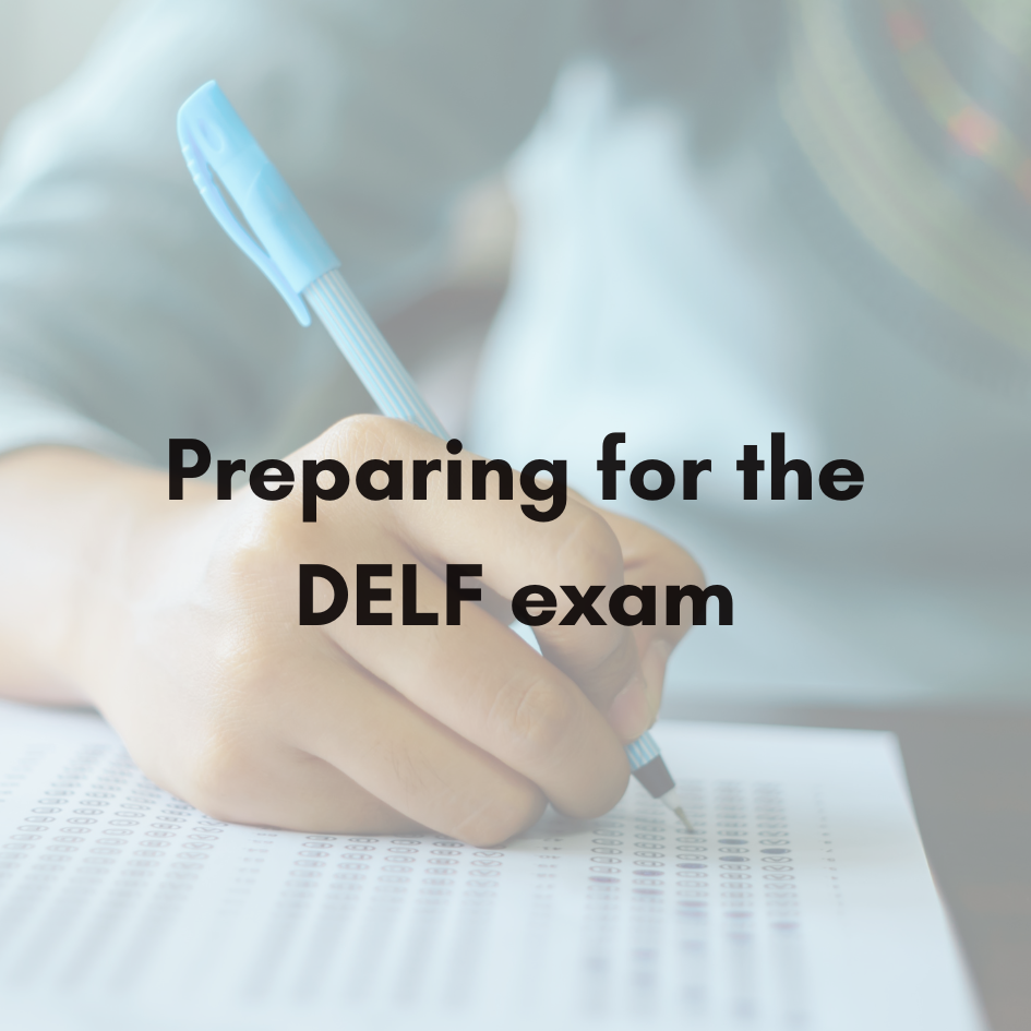 Preparing for the DELF exam